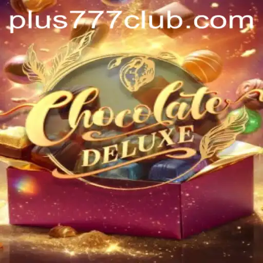 Immerse Yourself in the Sweet Adventure of ChocolateDeluxe with Plus777