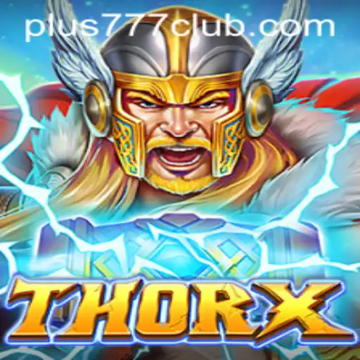 ThorX: An Epic Gaming Experience Enhanced by Plus777