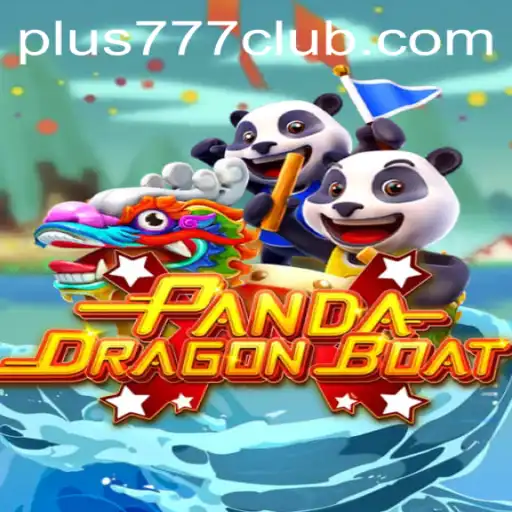 PANDADRAGONBOAT: A New Gaming Adventure with Plus777